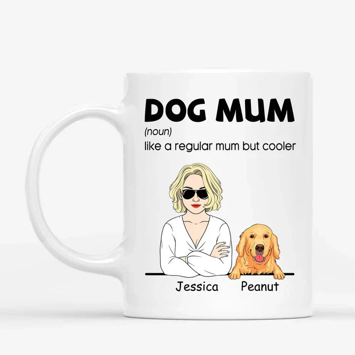 Custom Dog Mum Mug 'Like a Regular Mum But Cooler' Personalized Ceramic Coffee Mug Ideal Gift for Dog Mums