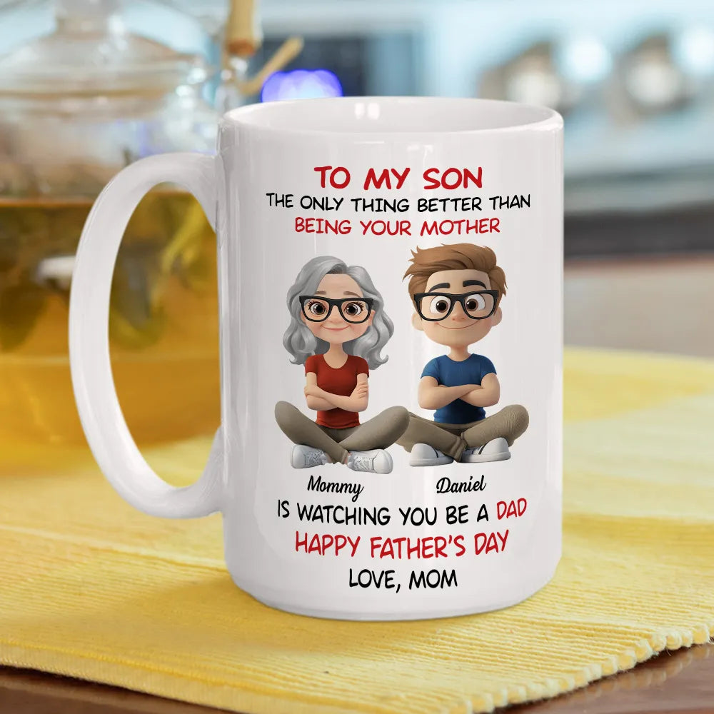 "To My Son" Mom's Quote "Watching You Be a Dad" with Custom Cartoon Characters
