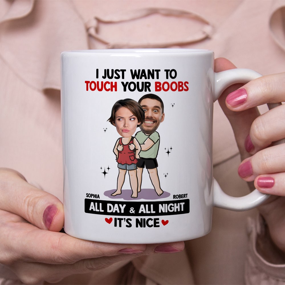 Touch Your Boobs - Personalized Ceramic Mug - Gift For Couple, Husband Wife, Anniversary Gift NA94
