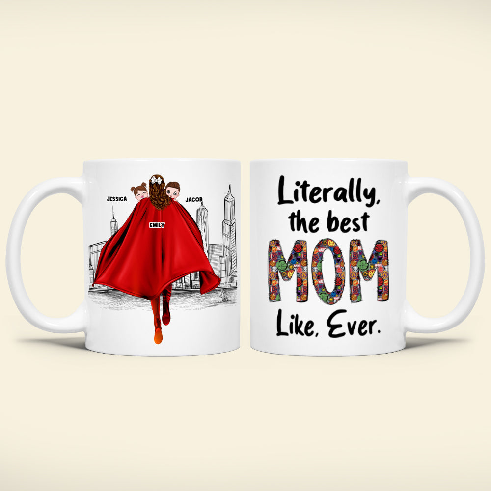 Personalized Gifts For Mom Coffee Mug Literally The Best Mom Ever 01QHPU160224HH Mother's Day Gifts
