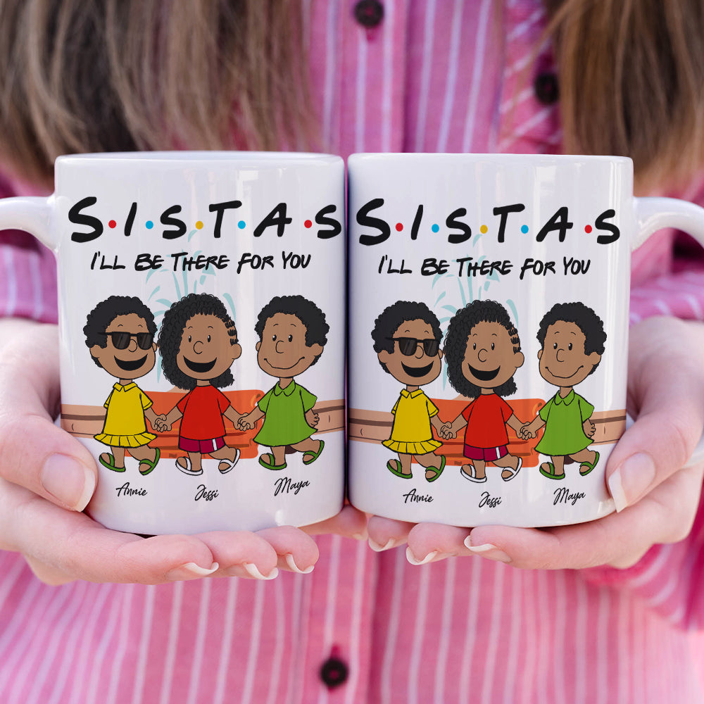Personalized Gifts For Friends Coffee Mug I'll Be There For You 03KALU140125HH
