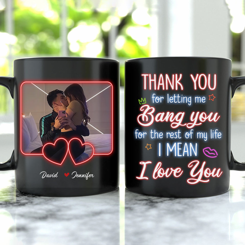 Custom Photo Gifts For Couple Coffee Mug Thank You For Letting Me Bang You