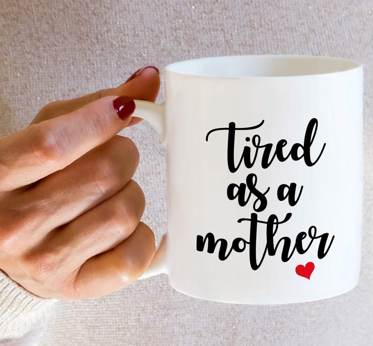 Tired As A Mother Funny Coffee Mug, Mom Humor Gift for Mother Mama, Mothers Day Birthday Christmas Gift for Mom