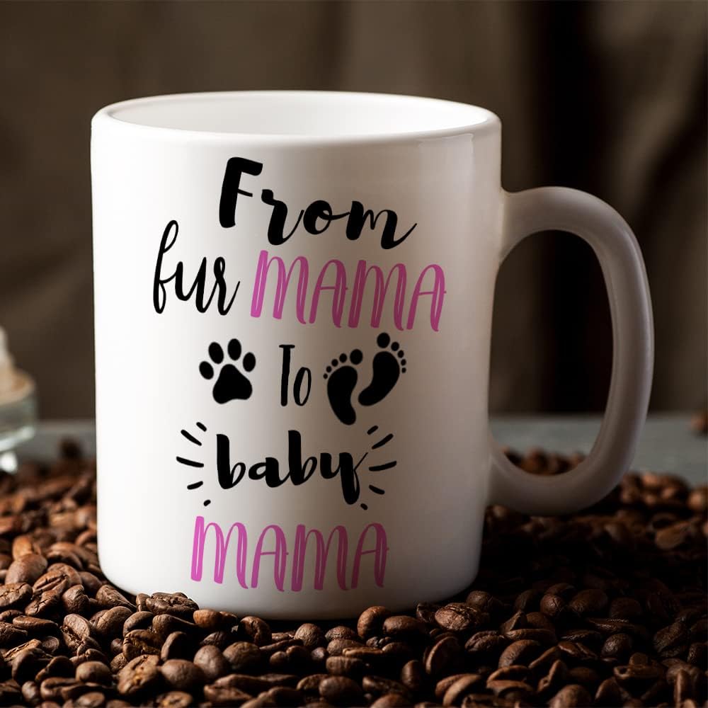 From Fur Mama to Baby Mama Coffee Mug Funny New Mom Gift for First Time Mom Wife Daughter