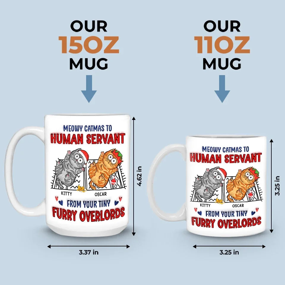 Meowy Catmas To Human Servant - Cat Personalized Custom 3D Inflated Effect Printed Mug - Christmas Gift For Pet Owners, Pet Lovers