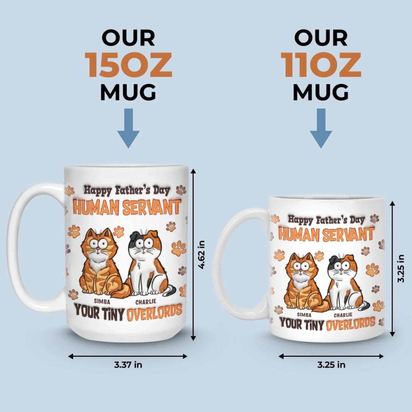 Happy Father's Day, My Loyal Human - Cat Personalized Custom 3D Inflated Effect Printed Mug - Father's Day, Gift For Dad, Pet Owners, Pet Lovers