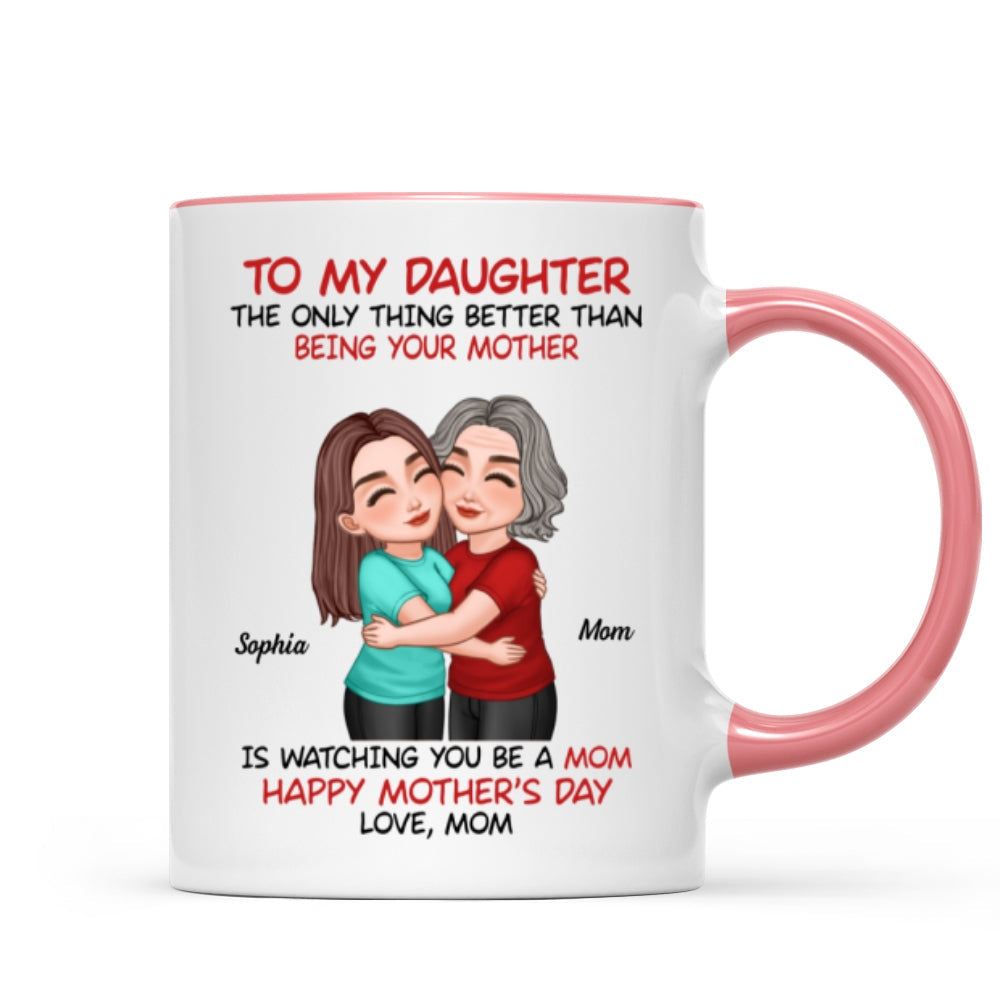 To My Daughter Happy Mother's Day Mom & Daughter Hugging Personalized Mug, Heartfelt 2025 Gift For Daughter