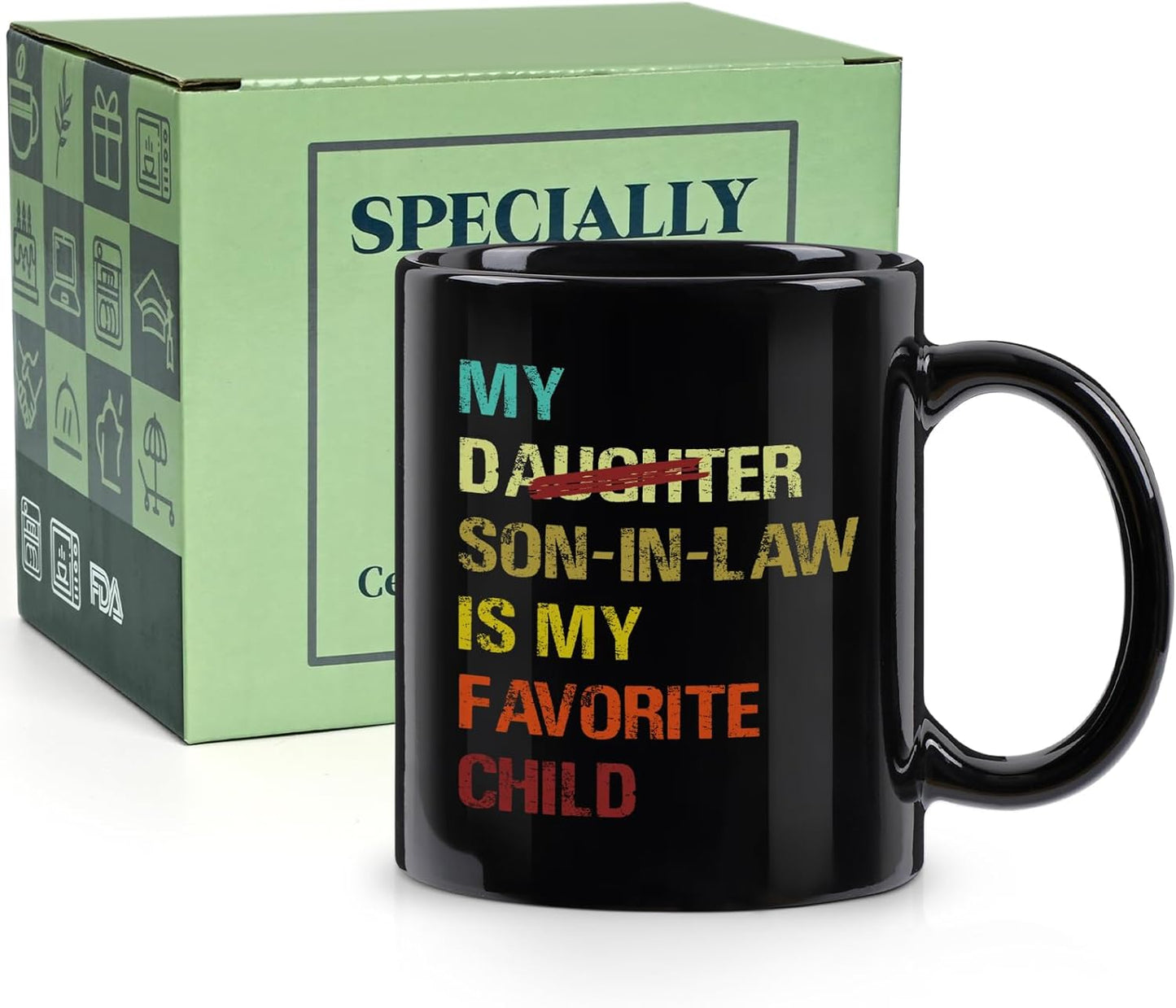 My Son in Law Is My Favorite Child Coffee Mug Funny Gift for Son in Law
