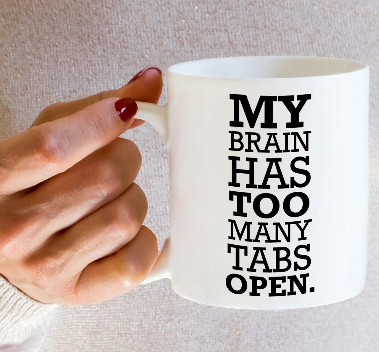 My Brain Has Too Many Tabs Open Funny Coffee Mug, Office Humor Gift for Coworker Friend, Birthday Christmas Gift