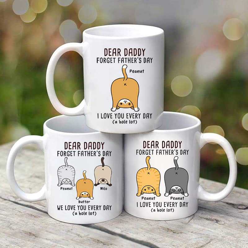 Cat Butts Forget Father's Day Gift For Cat Dads Personalized Mug