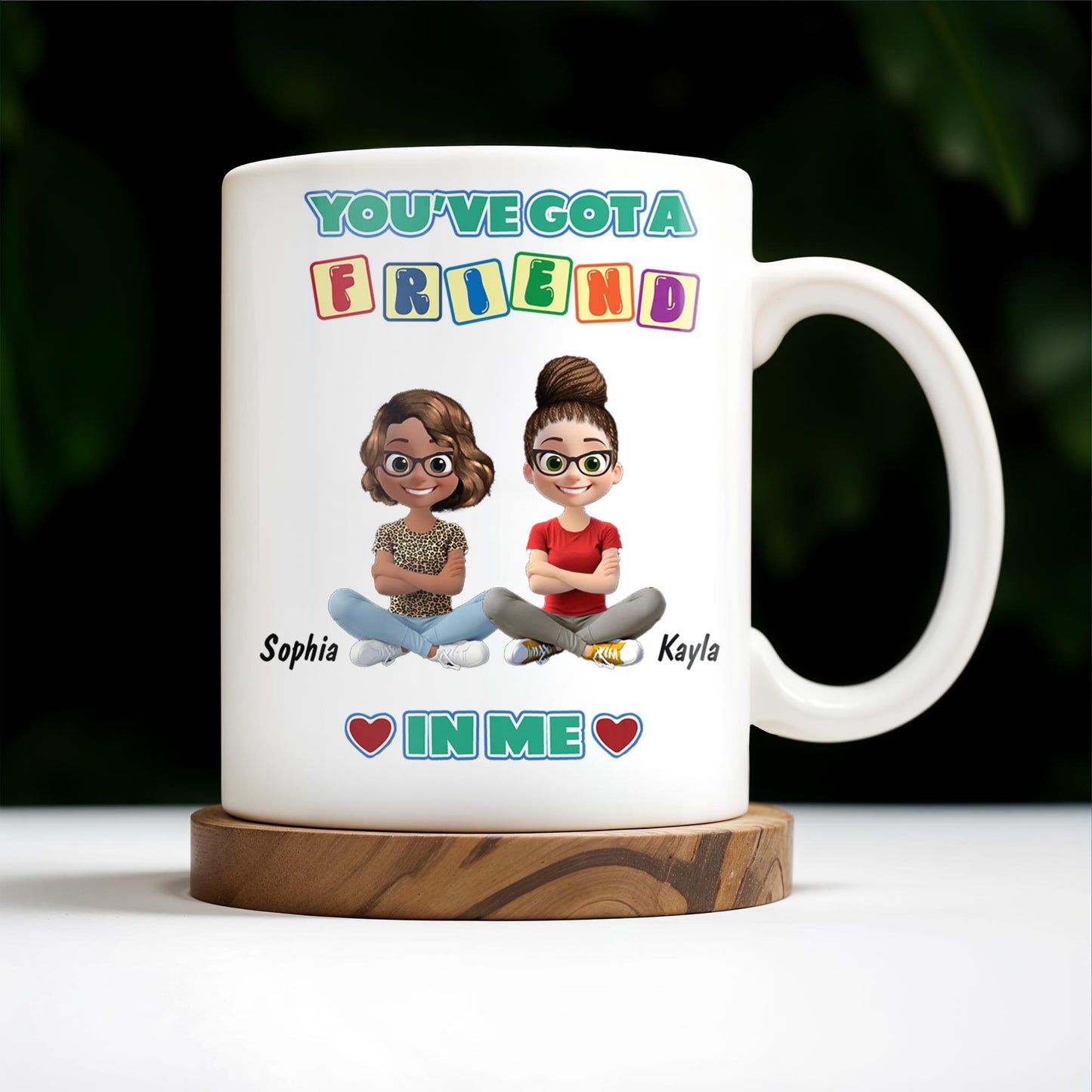 You've Got A Friend In Me, Cartoon Characters and Hearts - Personalized Custom Coffee Mug - BST157_MG