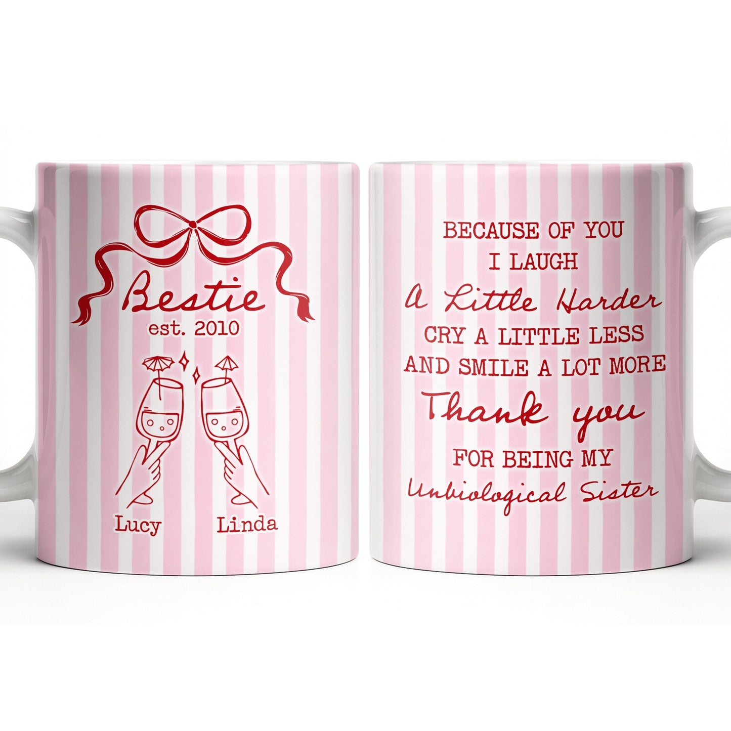 Thank You For Being My Unbiological Sister With Stripes And Wine Glasses - Personalized Custom Coffee Mug - BST535_MG