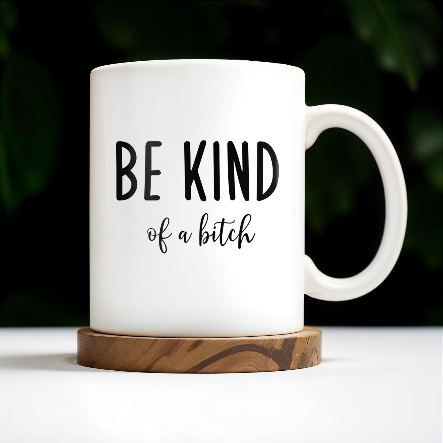 Be Kind Of A Botch Quote Coffee Mug - Personalized Custom Coffee Mug - COL076_MG