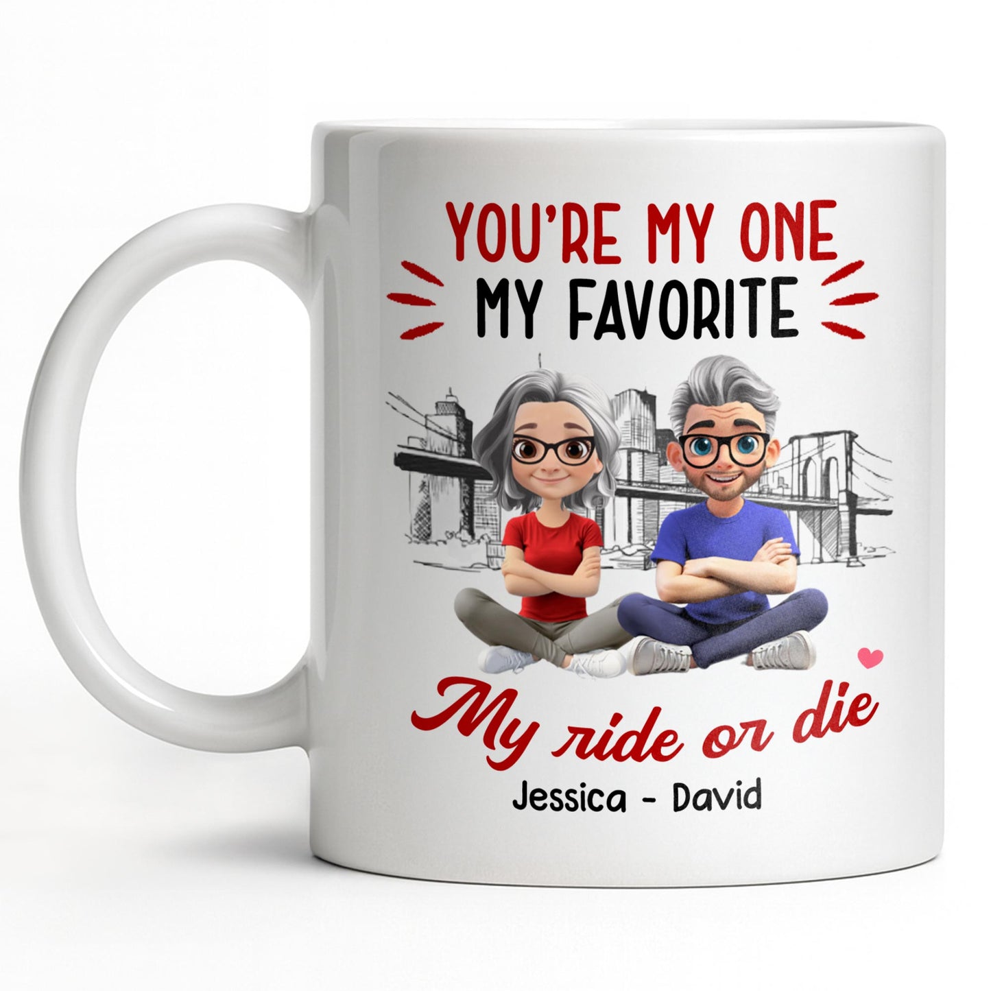 You're My One My Favorite My Ride Or Die, Couple And City Skyline - Personalized Custom Coffee Mug - CPL1028_MG
