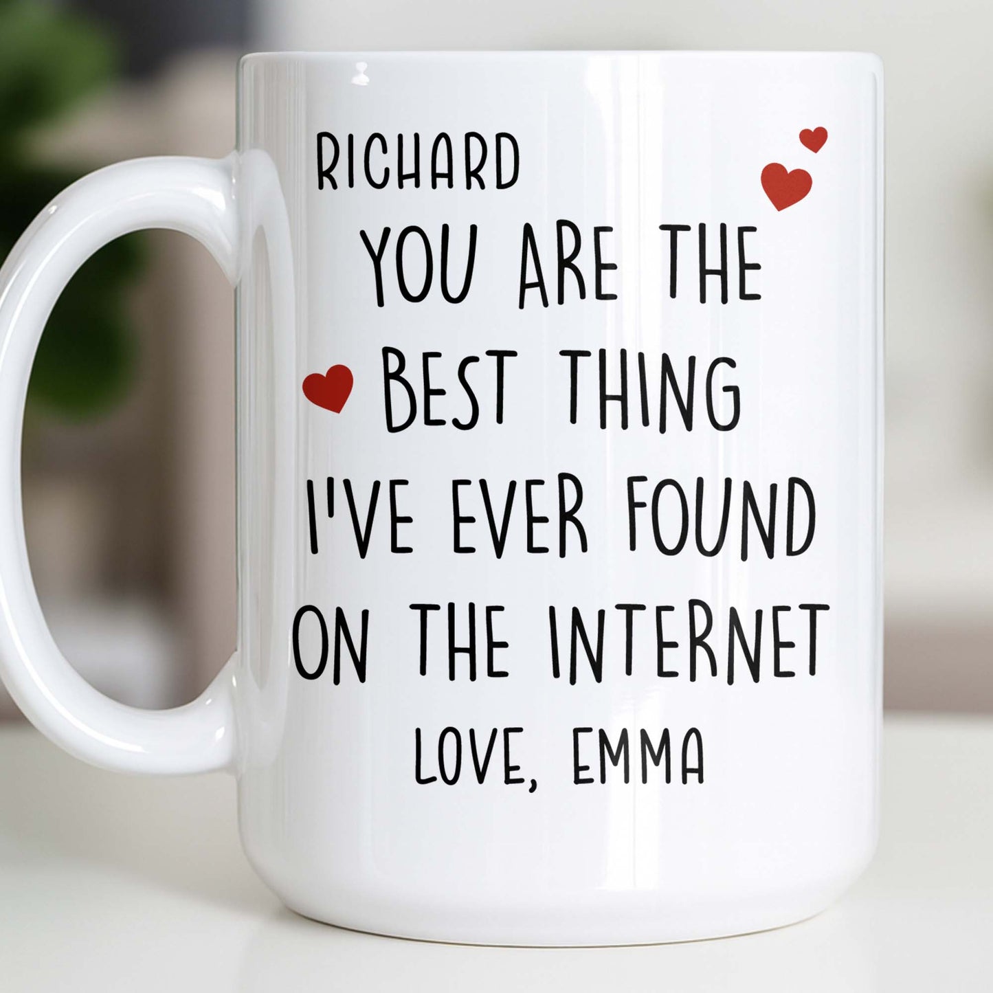 You Are The Best Thing I've Ever Found On The Internet - Personalized Custom Coffee Mug - CPL1186_MG