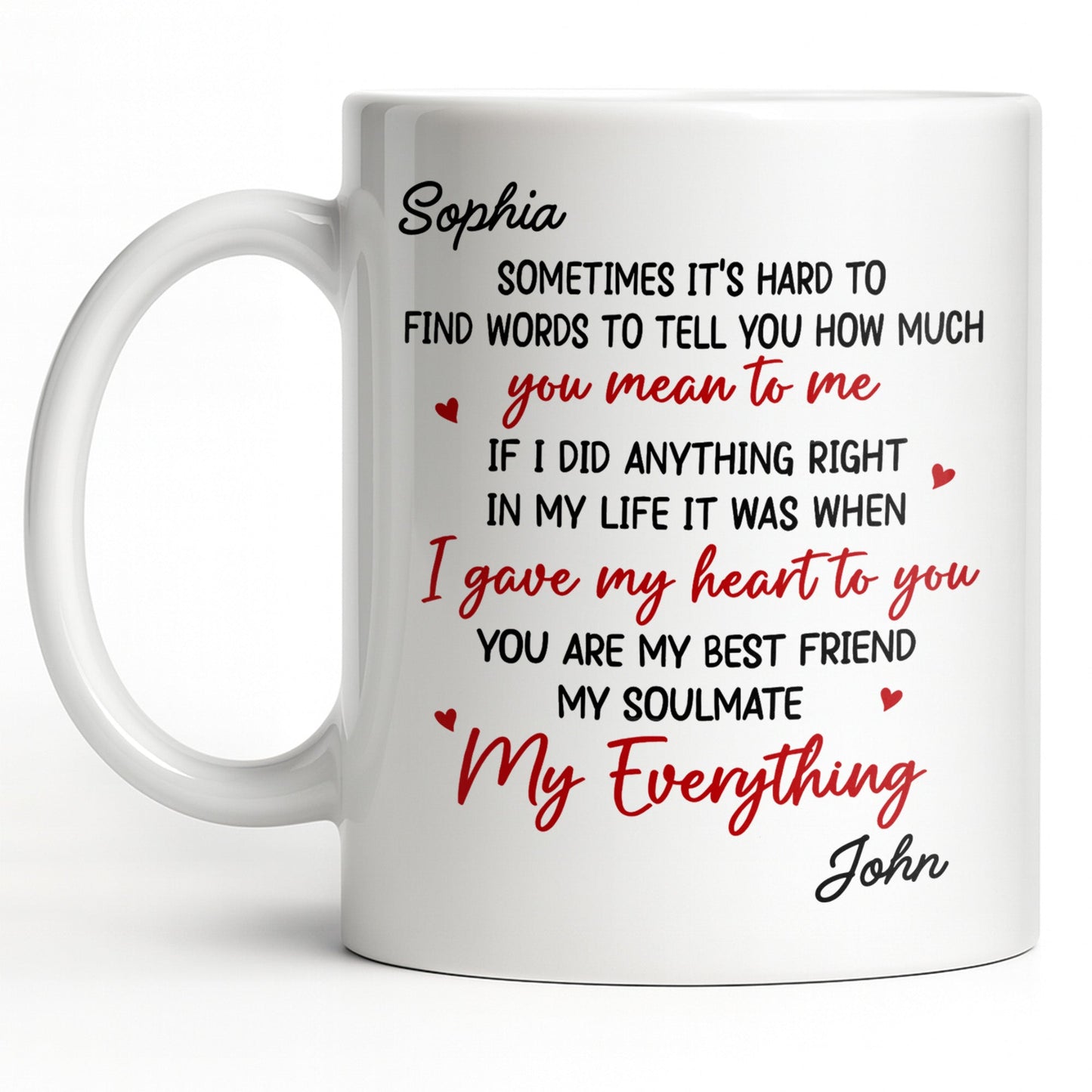 Gave My Heart To You, You Are My Soulmate, With Hearts - Personalized Custom Coffee Mug - CPL1220_MG