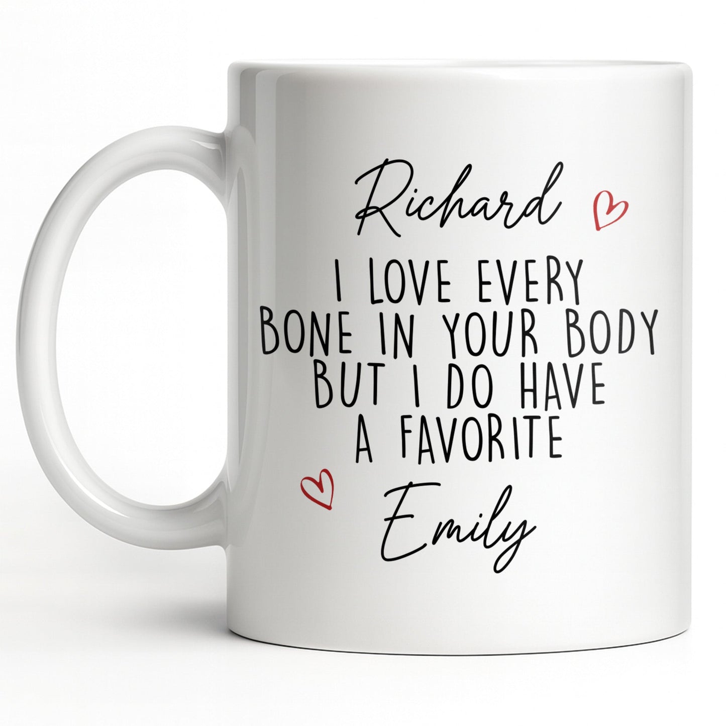 I Love Every Bone In Your Body, Favorite Hearts Design - Personalized Custom Coffee Mug - CPL1294_MG