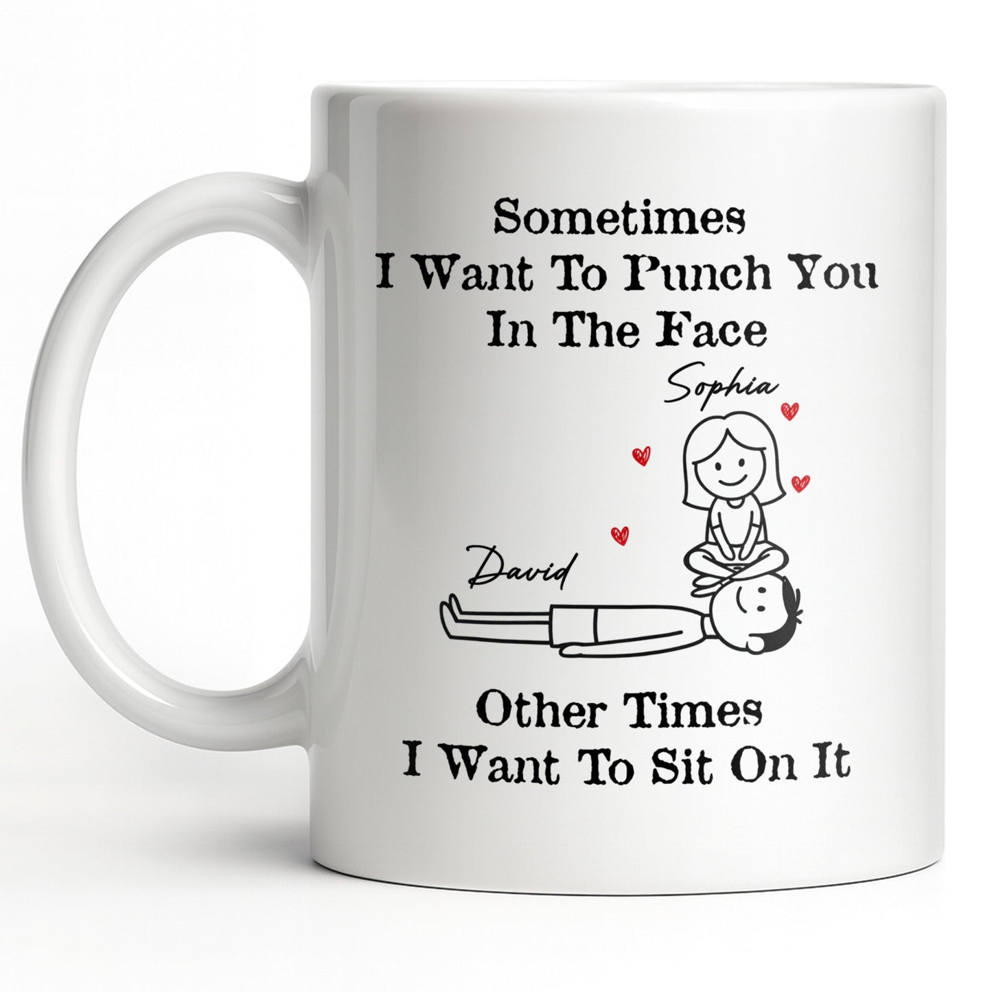 Sometimes I Want To Punch You, Couple And Hearts Design - Personalized Custom Coffee Mug - CPL1295_MG