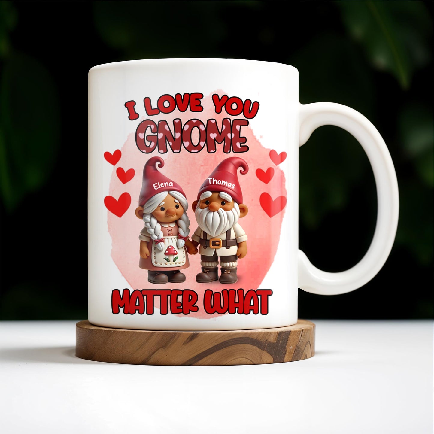 I Love You Gnome Matter What Cute Couple Gnomes - Personalized Custom Coffee Mug - CPL322_MG
