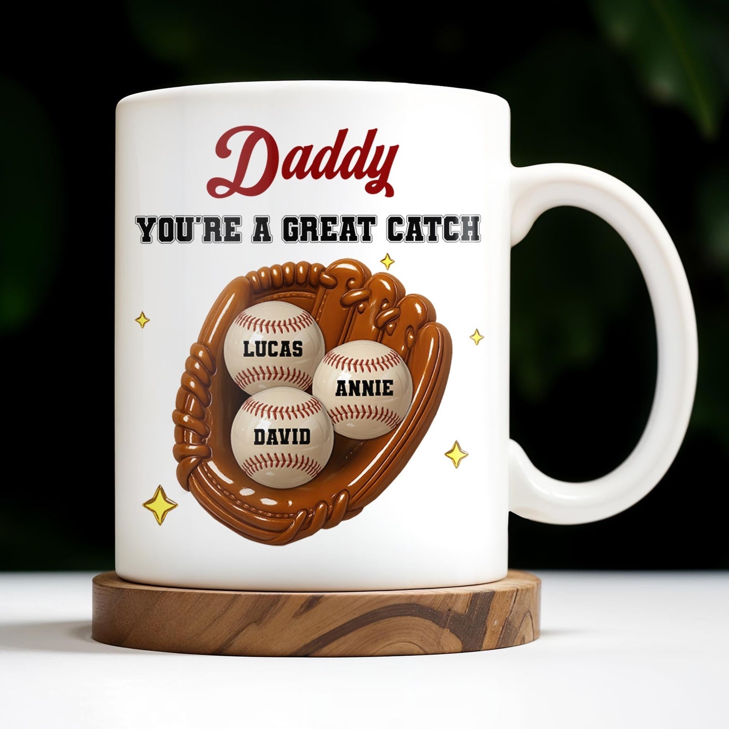 Daddy You're A Great Catch With Baseball And Glove - Personalized Custom Coffee Mug - DAD206_MG