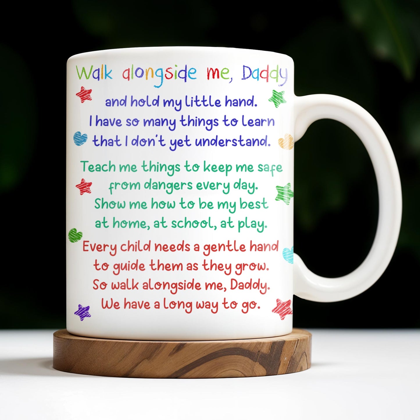 Walk Alongside Me, Daddy And Hold My Little Hand - Personalized Custom Coffee Mug - DAD243_MG