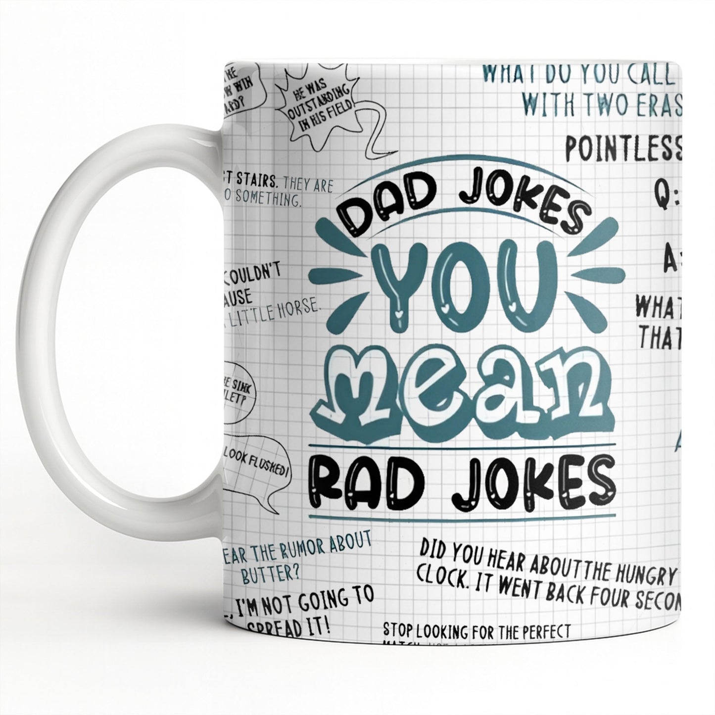 Dad Jokes You Mean Rad Jokes - Personalized Custom Coffee Mug - DAD284_MG