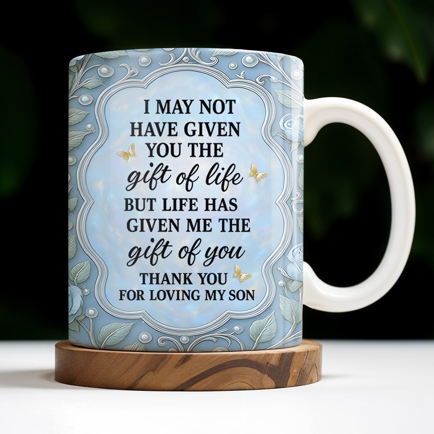 Thank You For Loving My Son, Floral Design - Personalized Custom Coffee Mug - DILA026_MG