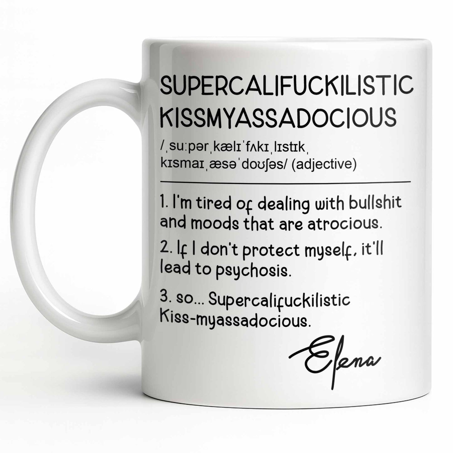 Supercalif*ckilistic Kissmyassadocious Mug - Personalized Custom Coffee Mug - DTG074_MG