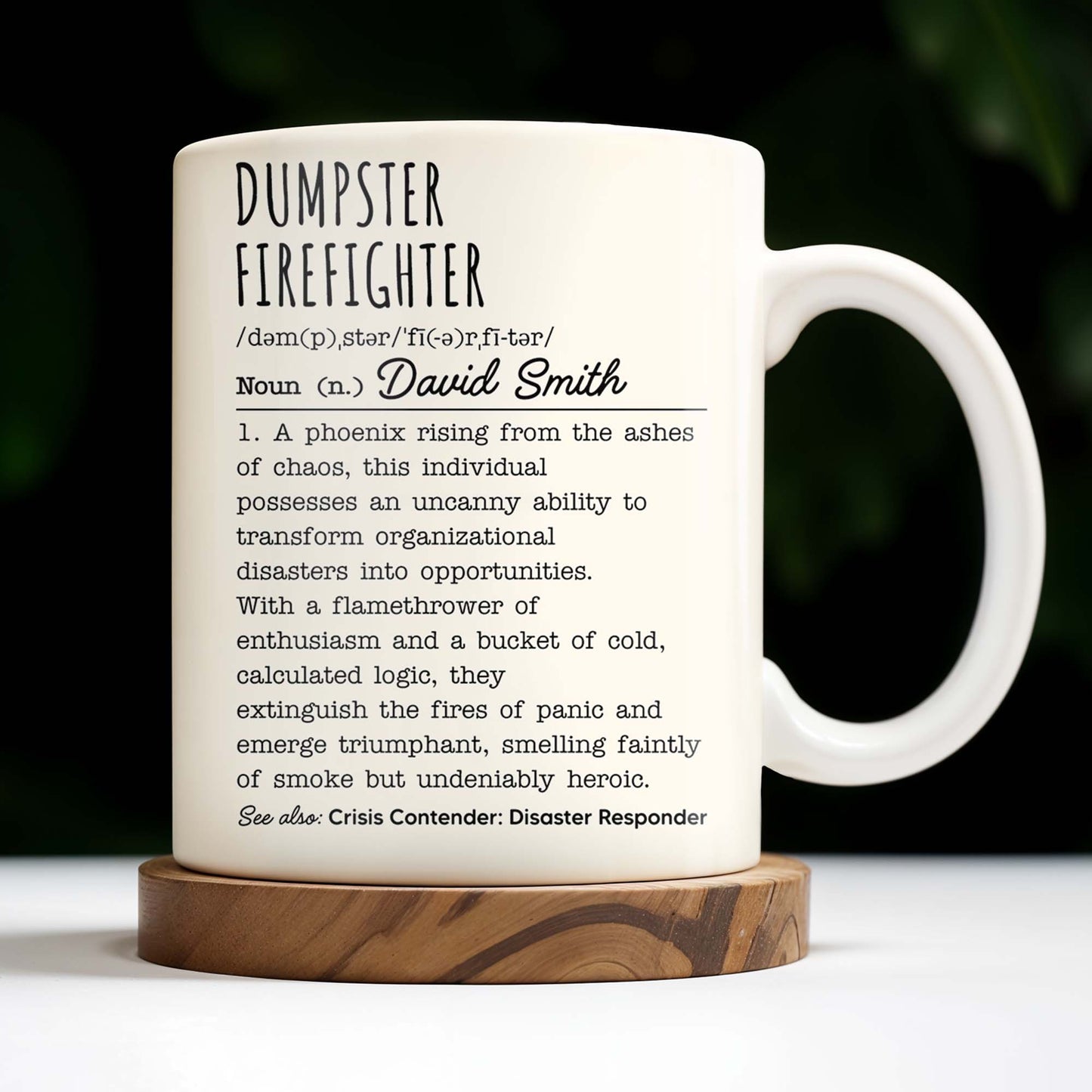 Dumpster Firefighter, Transforming Disasters Into Opportunities, Heroic Text Design - Personalized Custom Coffee Mug - FIF001_MG
