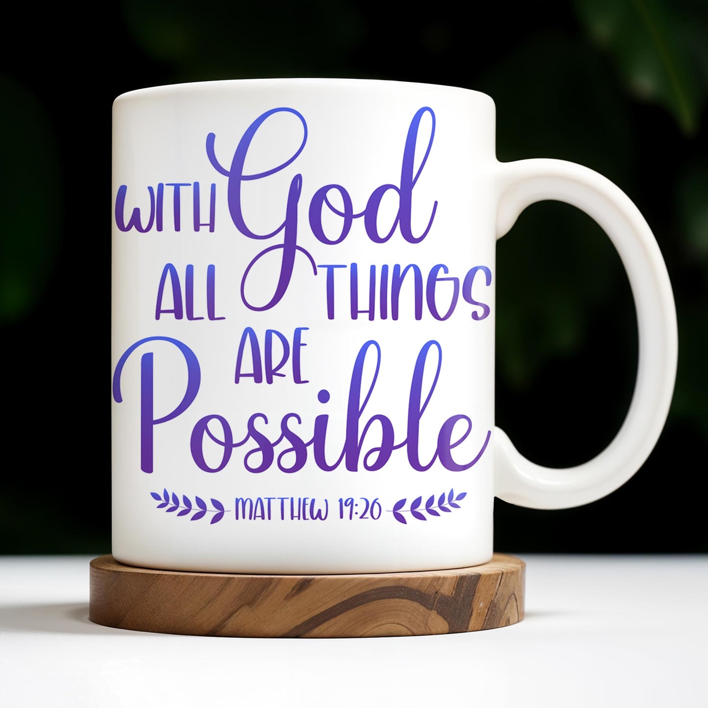 With God All Things Are Possible, Religious Quote - Personalized Custom Coffee Mug - FTH063_MG