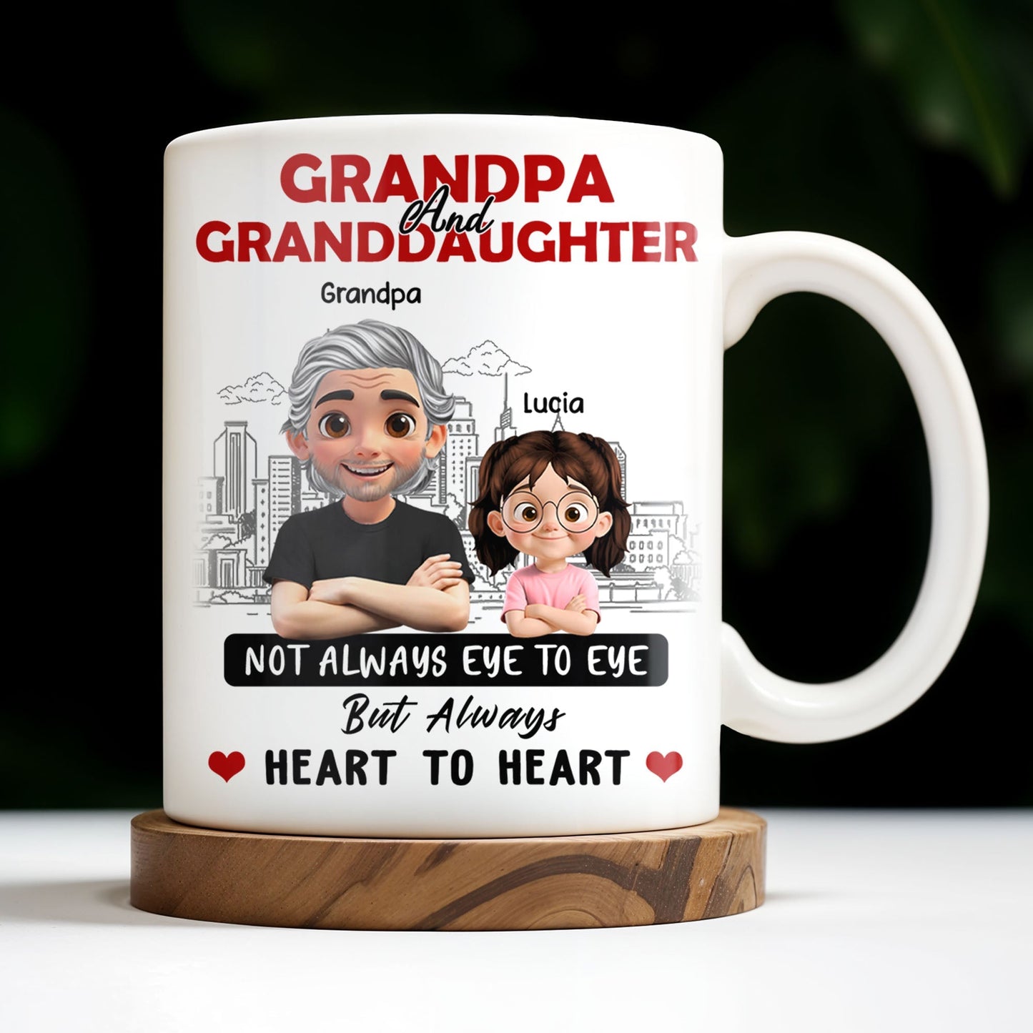 Grandpa And Granddaughter, Not Always Eye To Eye But Always Heart To Heart, Cartoon Characters and City Skyline - Personalized Custom Coffee Mug - GRP023_MG