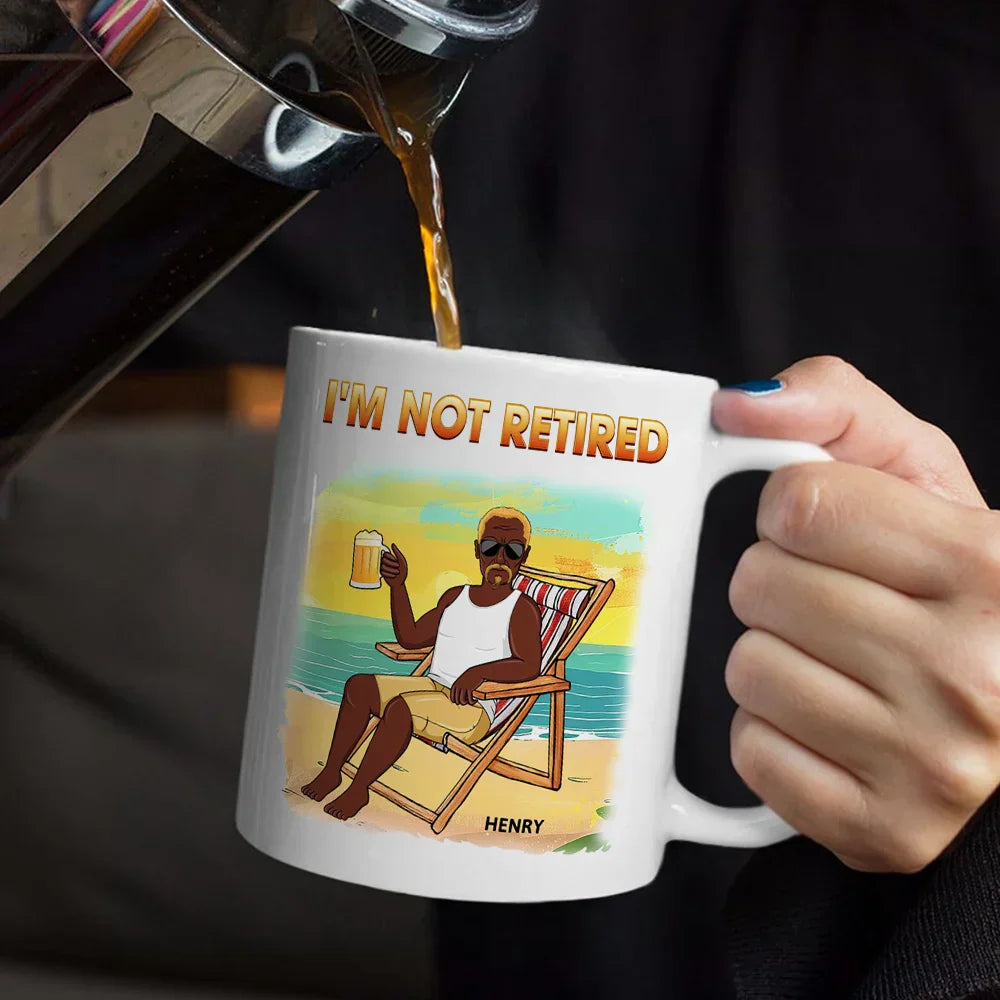 I'm Not Retired I'm A Full-time Relaxer - Personalized Mug