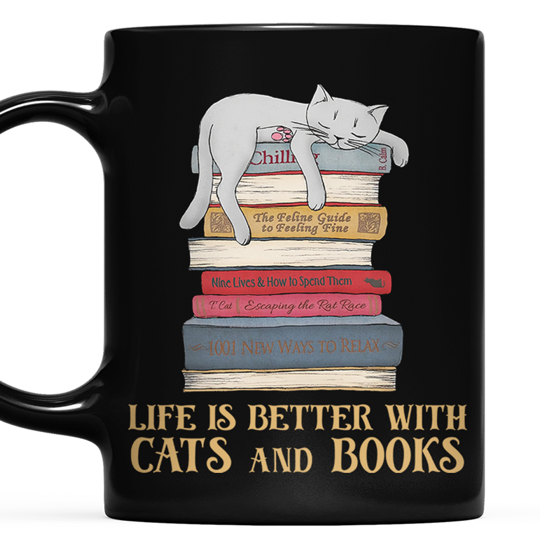 Life Is Better With Cats And Books Book Lovers Gift Mug