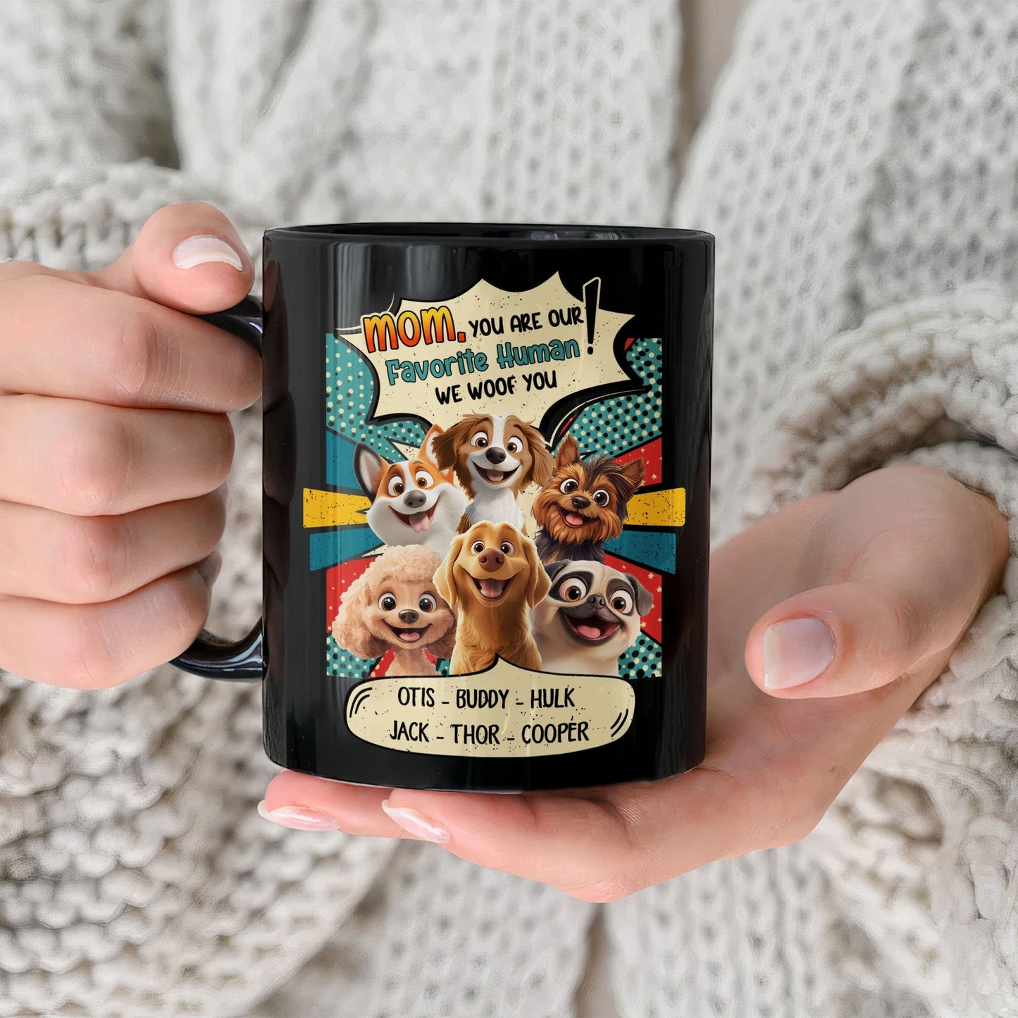 You Are Our Favorite Human - Personalized Mug