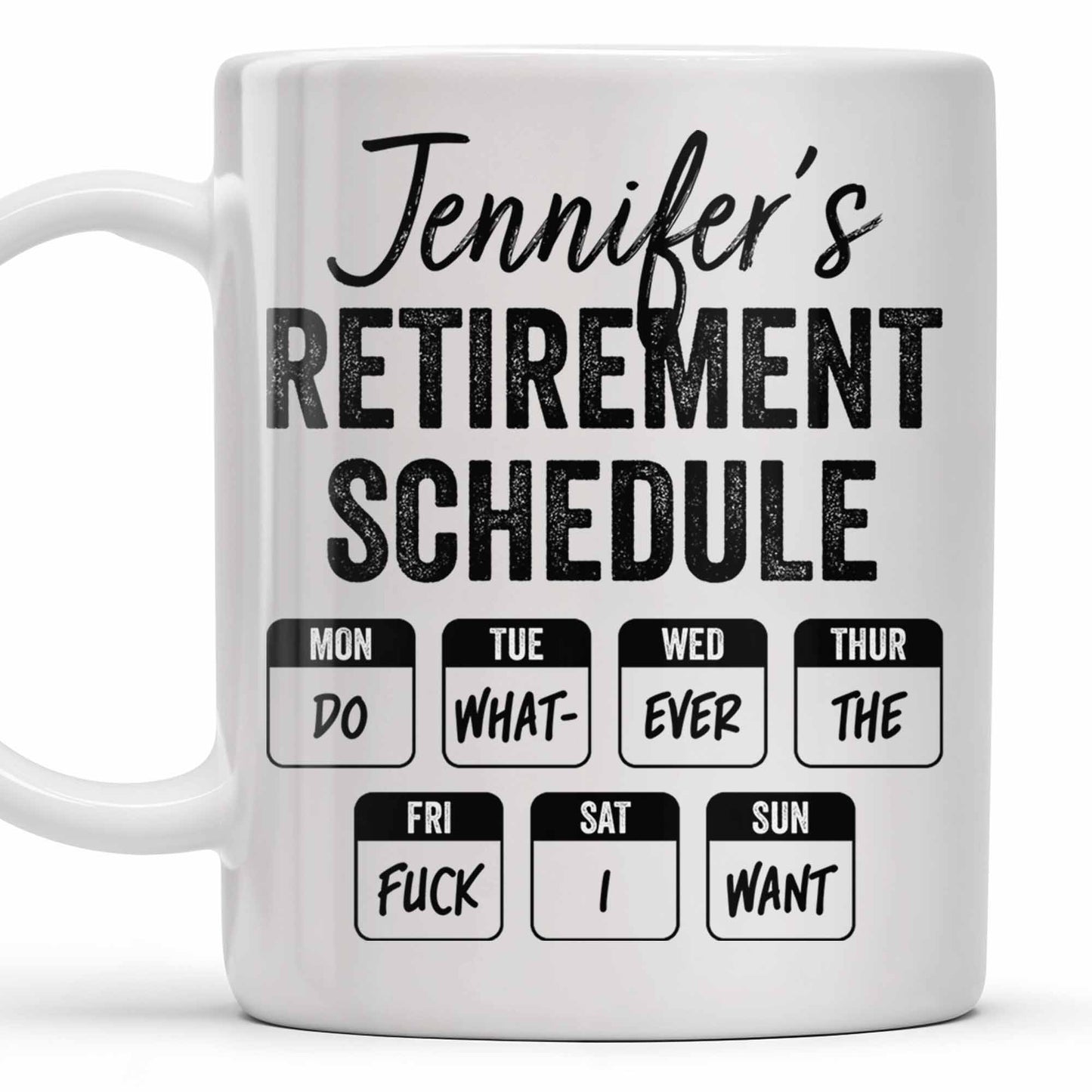 Retirement Schedule Weekly Planner - Personalized Custom Coffee Mug - RETIRE005_MG