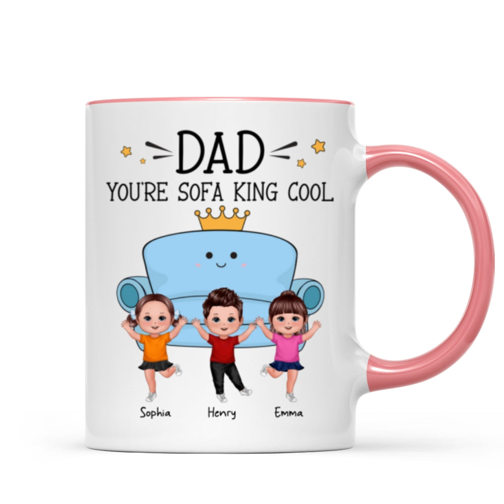 Dad You Are Sofa King Cool Doll Kids Funny Gift For Dad Personalized Mug