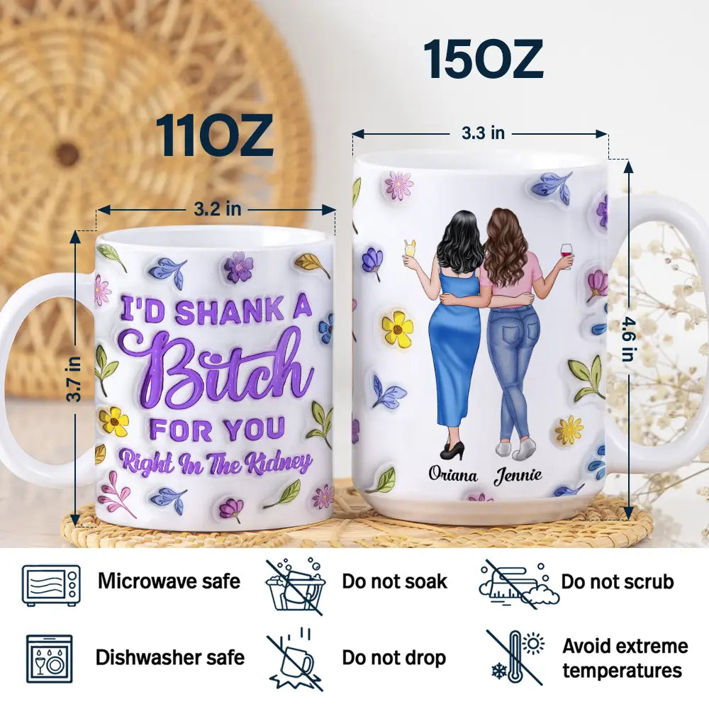 Right In The Kidney Besties Sisters - 3D Inflated Effect Printed Mug, Personalized White Edge-to-Edge Mug