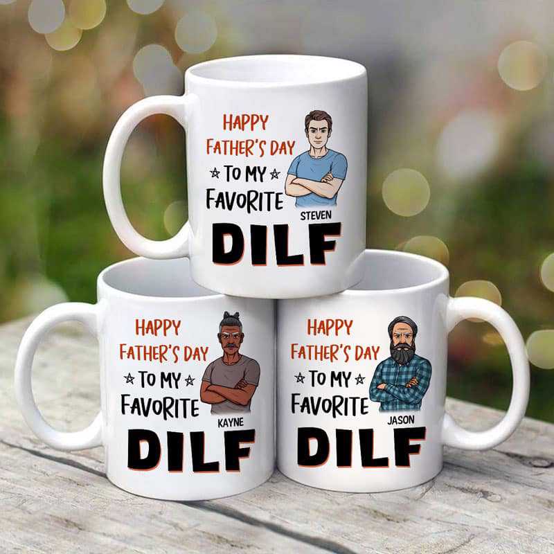 Happy Father's Day My DILF Personalized Mug