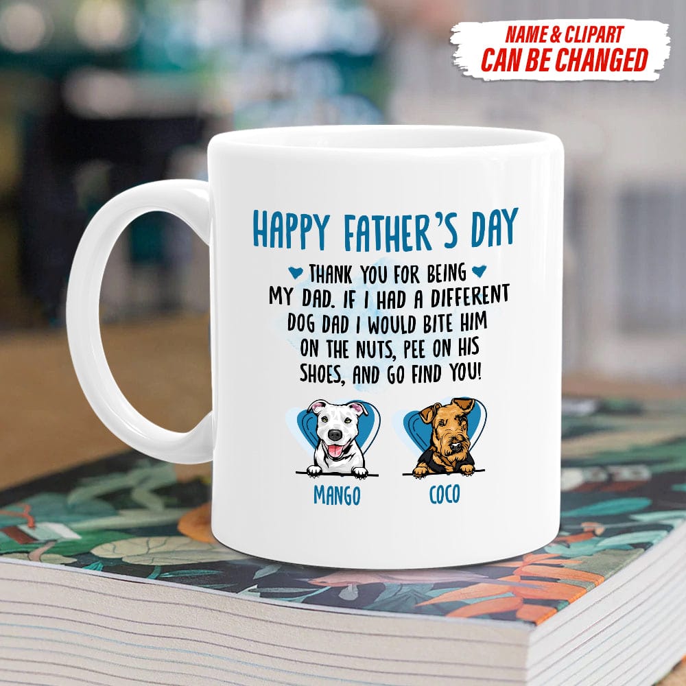 Happy Father's Day Thank You For Being My Dad Dog Coffee Mug TA29 888248