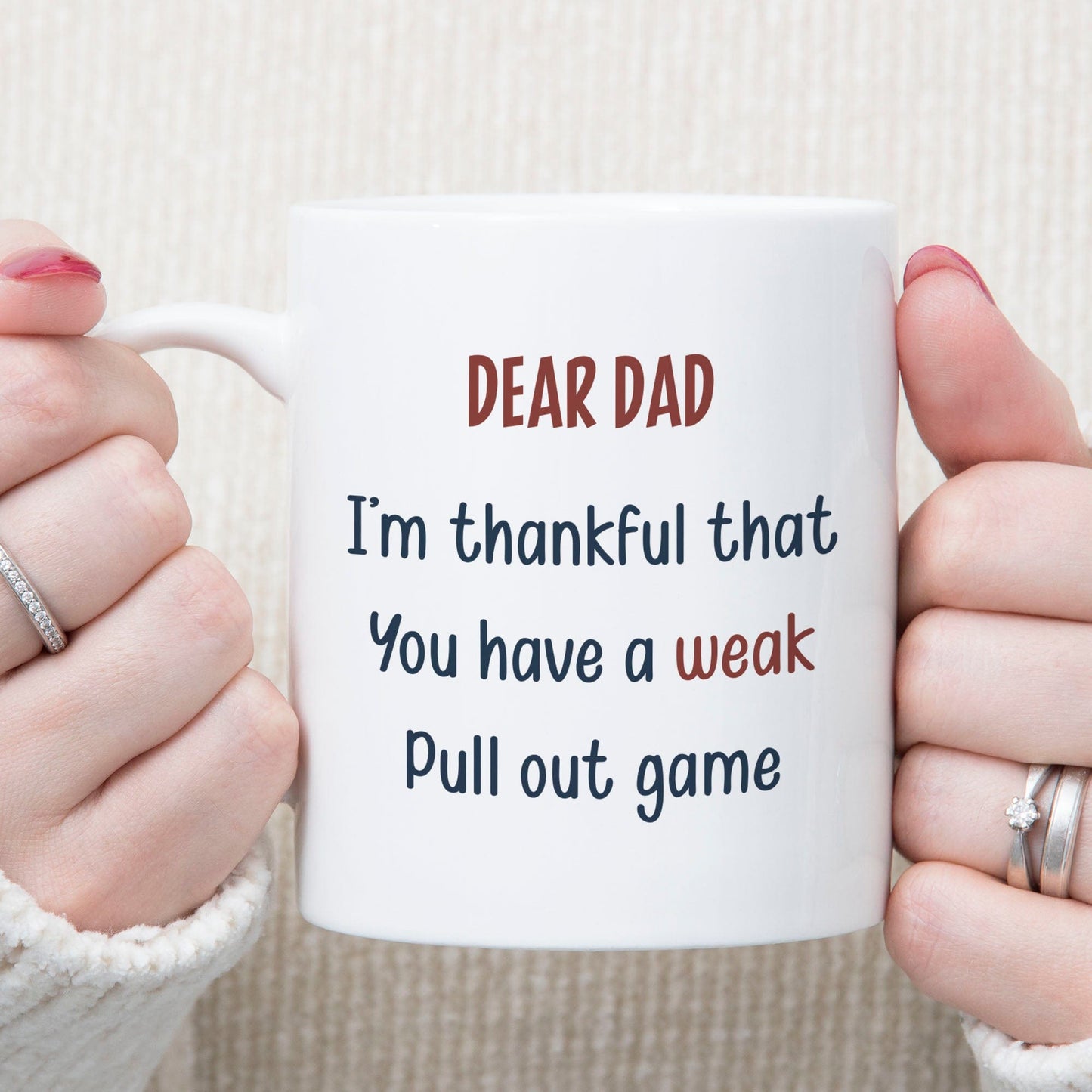 You Have A Weak Pull Out Game Personalized Custom Father's Day Birthday Mug C351 890771