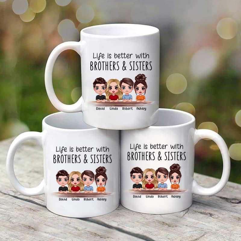 Doll Family Life Is Better With Brothers Sisters Siblings Christmas Gift Personalized Mug