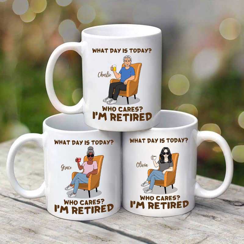 What Day Is Today I'm Retired Retirement Gift Personalized Mug