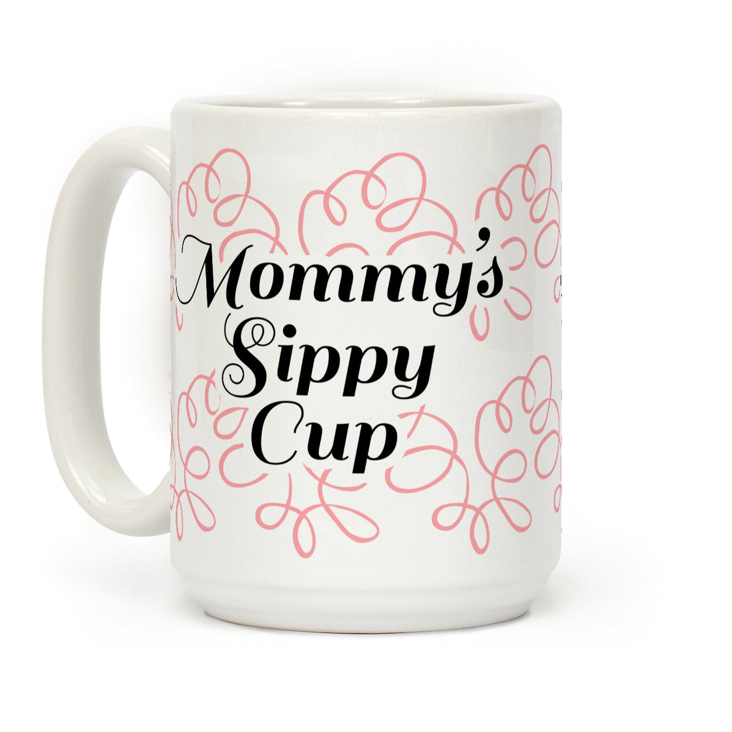 Mommy's Sippy Cup Coffee Mug
