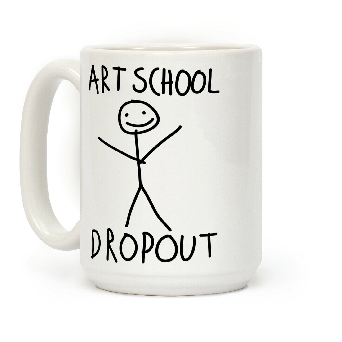 Art School Dropout Coffee Mug