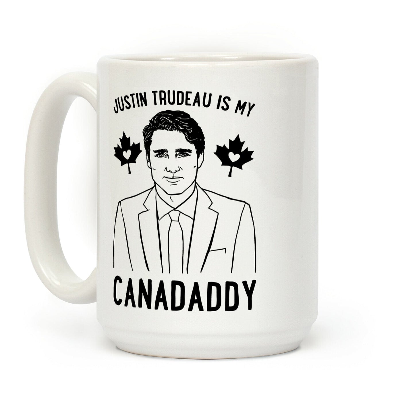 Justin Trudeau Is My Canadaddy Parody Coffee Mug