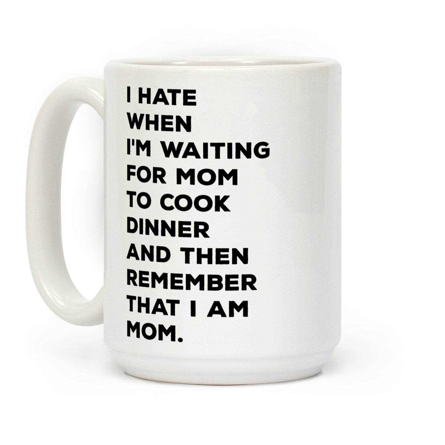 Remember That I Am Mom Coffee Mug