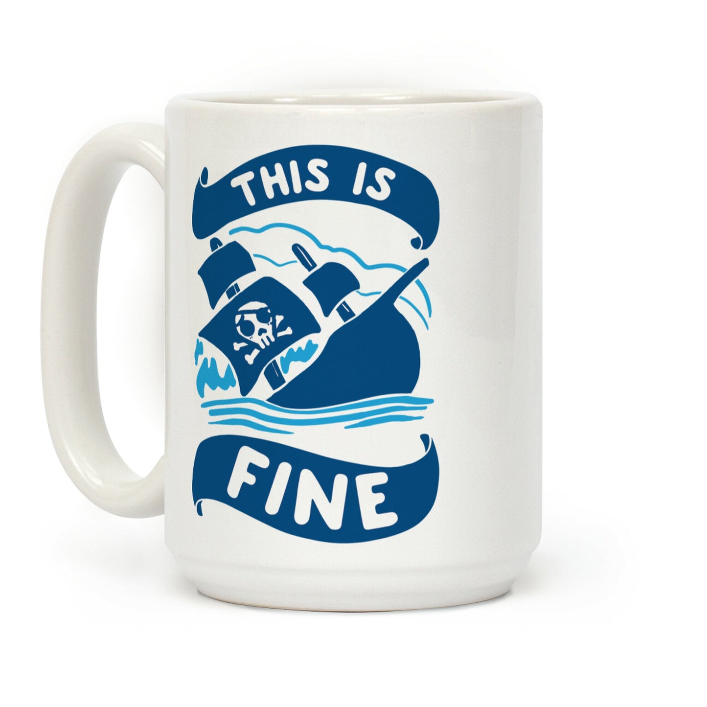 This Is Fine Ship Coffee Mug