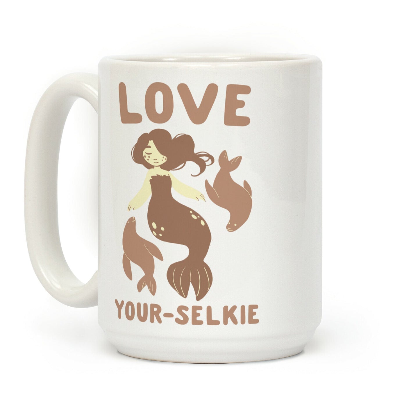 Love Your-Selkie Coffee Mug