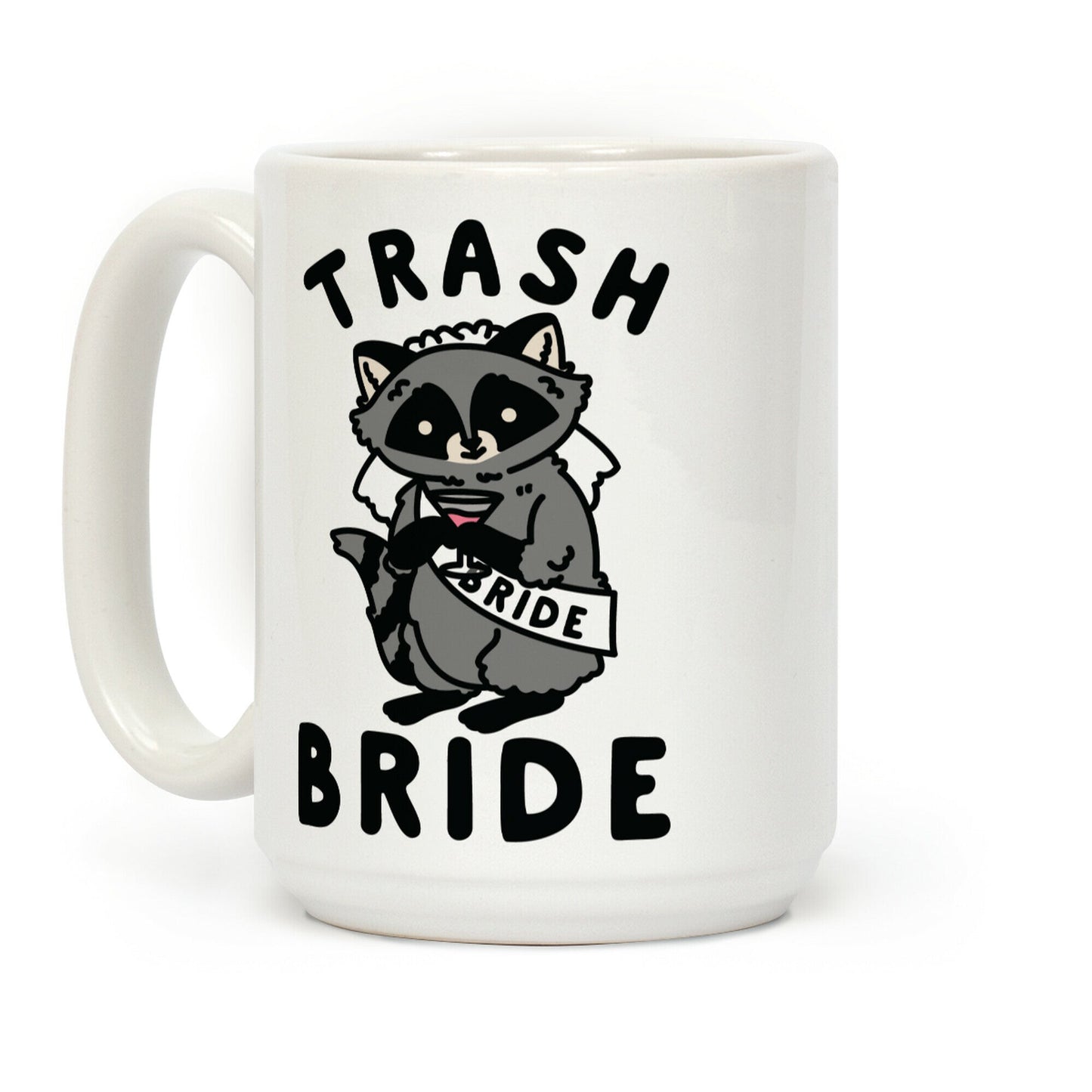 Trash Bride Raccoon Bachelorette Party Coffee Mug