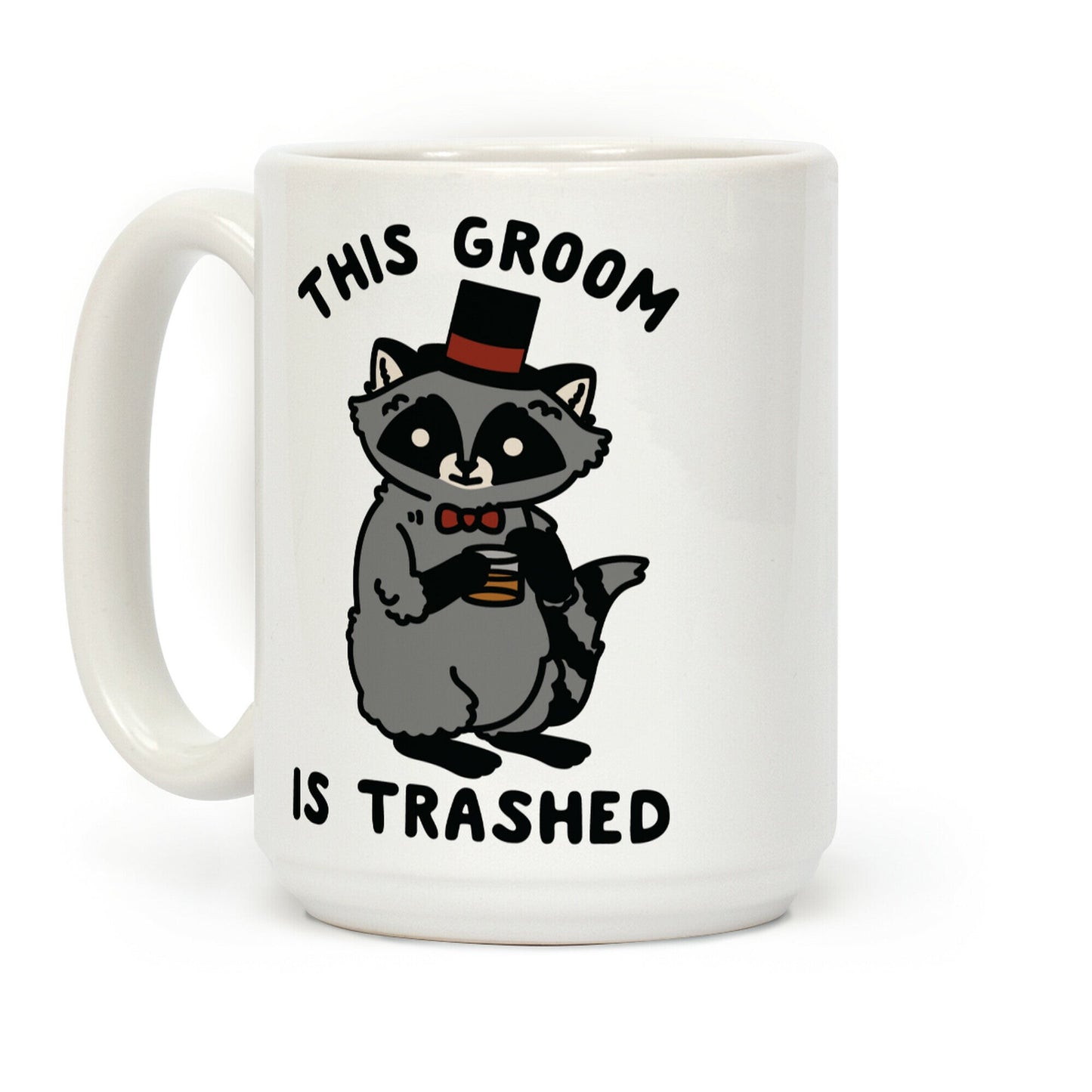 This Groom is Trashed Raccoon Bachelor Party Coffee Mug